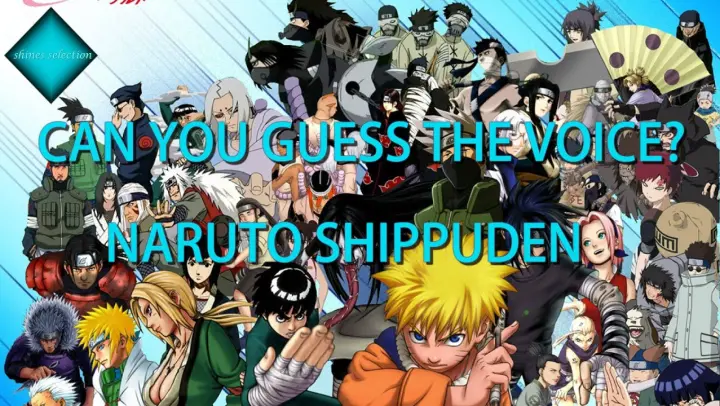 CAN YOU [GUESS THE VOICE] Naruto shippuden - Japanese Version
