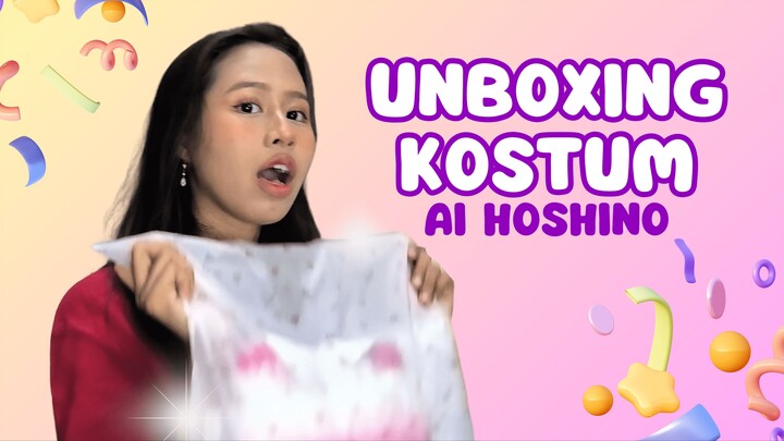 [#JPOPENT] UNBOXING KOSTUM AI HOSHINO BY NAII MENAM