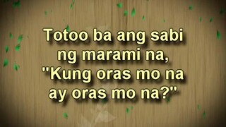 Totoo ba ang sabi ng marami na, Kung oras mo na ay oras mo na - Ang Dating Daan