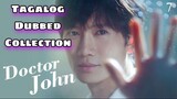 DOCTOR JOHN Episode 7 Tagalog Dubbed HD