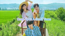 Once Upon A Small Town Episode 12 (Finale)