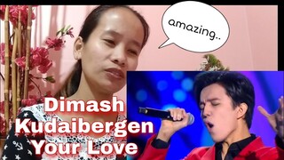 Dimash Kudaibergen- Your Love || reaction video