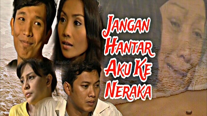 Jangan Hantar Aku Ke Neraka | Telefilem