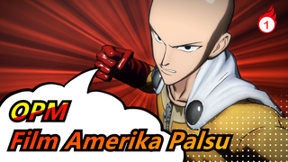 [One Punch Man] Film Amerika Palsu Saitama_1