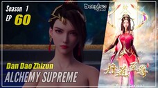 【Dan Dao Zhizun】  Season 1 Episode 60 - Alchemy Supreme | Donghua - 1080P