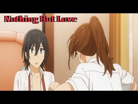 Nothing But Love - Horimiya [AMV]