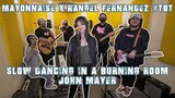 Slow Dancing in a Burning Room - John Mayer | Mayonnaise x Rangel Fernandez #TBT