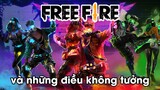 Free Fire và những điều không tưởng