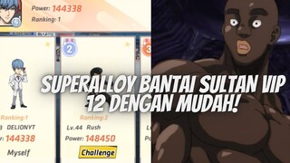 SUPERALLOY META AUTO TOP1 ARENA BANTAI VIP 12 KEATAS DENGAN MUDAH !! - OPM ONE HIT ONE KILL