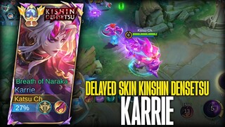 DELAYED SKIN KINSHIN DENSETSU KARRIE FULL EFFECT & SOUND!! | MOBILE LEGENDS: BANG BANG