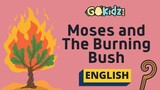"MOSES AND THE BURNING BUSH" | Bible Story