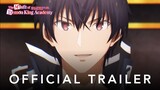 The Misfit of Demon King Academy II - Official Trailer (Subtitle Indonesia)