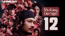 [HD] Tết Ở Làng Địa Ngục (Hellbound Village) - Tập 12: Kẻ sống sót
