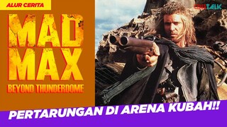 MAD MAX 3 : BEYOND THUNDERDOME (1985) Sinopsis dan Alur Cerita Mad Max Beyond Thunderdome