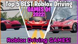 Top 5 BEST Roblox Driving GAMES Of 2022 - [Roblox]