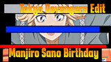 Tokyo Revengers Edit
Manjiro Sano Birthday