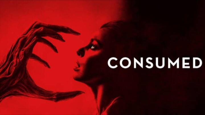 CONSUMED (2024)