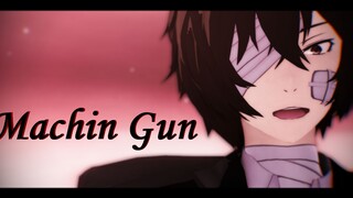 【BSD/MMD】ปืนกล【Osama Dazai-ยุคแห่งความมืด】