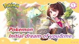 Pokemon|[24th Anniversary]This is the only thing that depicts the initial dream of you and me_1