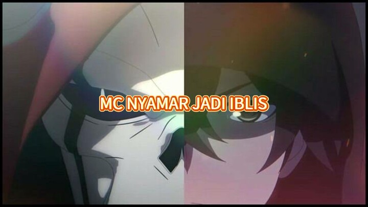 MC NYAMAR JADI JADI JENDRAL IBLIS/ Anime terbaru