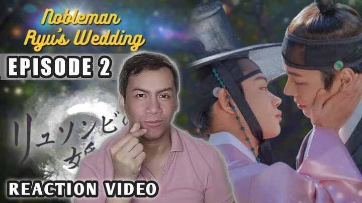 Nobleman Ryu's Wedding episode 2 (Reaction Video)