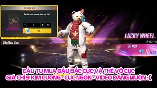 FREE FIRE | ĐẦU TƯ  TIỀN ĐI MUA THẺ VÔ CỰC VÀ GẤU BẮC CỰC GIÁ 9 KIM CƯƠNG - ĐĂNG MUỘN!!!