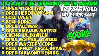 Data ML Lite Full Event 300Mb Terbaru Patch Aamon | Ml Lite | Mlbb Lite |Cara Atasi Lag ML