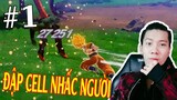 Dragon Ballz : Kakarot #1 (Nhảy Cóc) : SONGOQUANG ĐẬP CELL PHIÊN BẢN LỖI RA BÃ