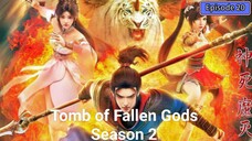 Tomb of Fallen Gods Season 2 Episode 20 Subtitle Indonesia