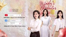 LADY'S CHARACTER 🦩EPISODE 27 🇨🇳