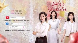 LADY'S CHARACTER 🦩EPISODE 27 🇨🇳