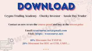 Crypto Trading Academy – Cheeky Investor – Aussie Day Trader