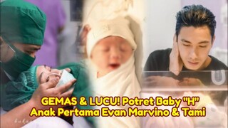 GEMAS & LUCU! Potret Baby "H" Anak Pertama Evan Marvino & Tami Wajah Cantik Jadi Sorotan