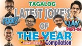 TAGALOG LATEST JOKE'S OF THE YEAR PART 04