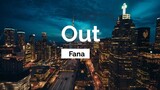 Out - Fana (Lyrics)