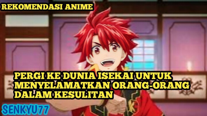 Pergi Ke dunia isekai untuk menyelamatkan orang-orang dalam kesulitan