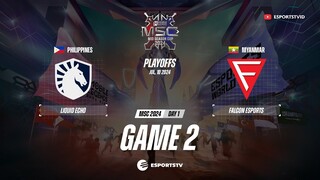 Liquid Echo vs Falcon Esports GAME 2 MSC 2024 | FCON VS TLPH ESPORTSTV