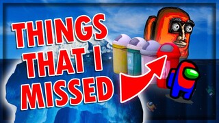 Among Us Iceberg: Explained (The Things That I Missed!)