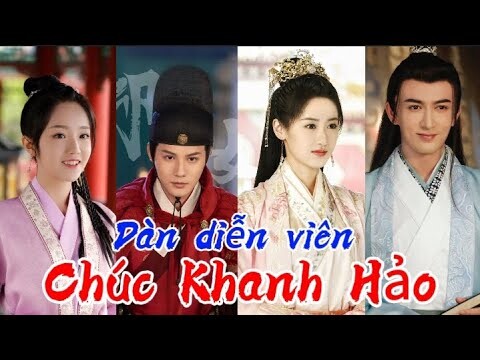 Chúc Khanh Hảo (祝卿好) | Dàn diễn viên