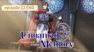Unnamed Memory (episode 12) subtitle Indonesia