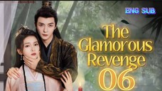 🌻The Glamorous Revenge [EP06]