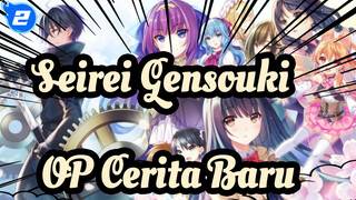 [Seirei Gensouki / HD] 
OP Cerita Baru (Marika Kôno) Versi Lengkap_2