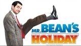 Mr. Bean's Holiday (2007) มิสเตอร์บีน พักร้อนนี้มีฮา