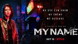 My Name (Season 1) || Episode 3 (2021)