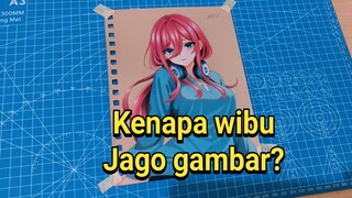 kenapa wibu jago gambar?