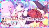 [Assassination Classroom] Memoar 365 Hari, Kelas 3-E_3