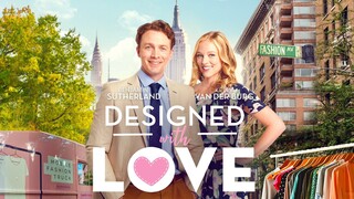 DESIGNED WITH LOVE 2021 (FULL MOVIE) [Romance]