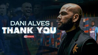 Cảm ơn Dani Alves – Trái tim chỉ hướng về TÌNH YÊU BARCELONA