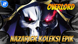 [Overlord 3 Seasons] Nazarick Koleksi Epik_2