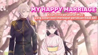 My Happy Marriage - Akankah cerita cintanya bisa berjalan mulus seperti yang diimpikannya selama ini